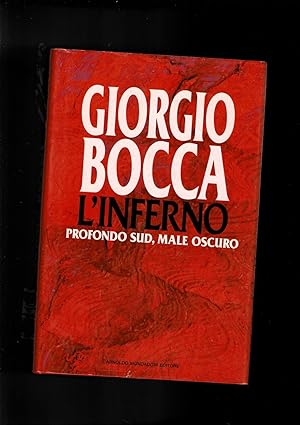 Seller image for L'Inferno. Profondo Sud, male oscuro. for sale by Libreria Gull