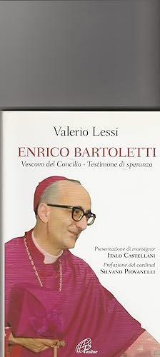 Immagine del venditore per Enrico Bartoletti. Vescovo del Concilio. Testimone di speranza. venduto da Libreria Gull