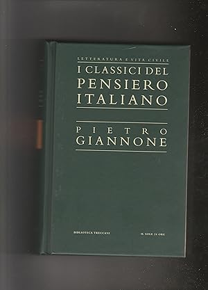 Imagen del vendedor de I classici del pensiero italiano. Illuministi italiani. Tomo I. Pietro Giannone. a la venta por Libreria Gull