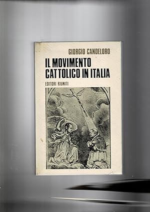 Imagen del vendedor de Il movimento cattolico in Italia. a la venta por Libreria Gull