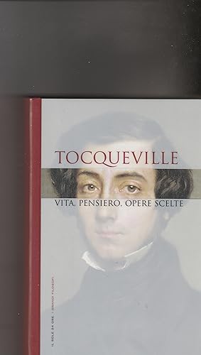 Seller image for Tocqueville. Vita, pensiero, opere scelte. for sale by Libreria Gull