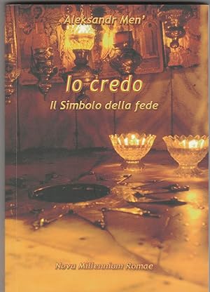 Seller image for Io credo. Il Simbolo della fede. for sale by Libreria Gull