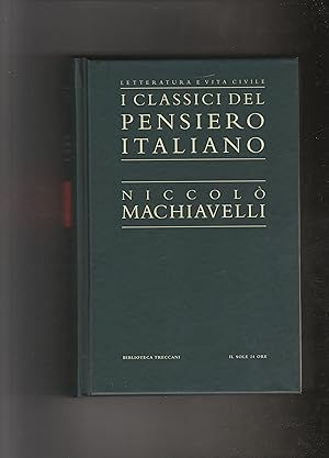 Imagen del vendedor de I classici del pensiero italiano. Niccol Machiavelli. Opere. a la venta por Libreria Gull