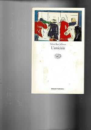 Immagine del venditore per L'amicizia. Traduz. di Egi Volterrani. venduto da Libreria Gull