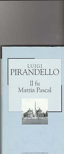 Immagine del venditore per Il fu Mattia Pascal. Romanzo. venduto da Libreria Gullà
