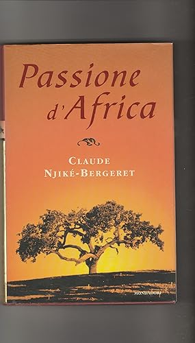 Bild des Verkufers fr Passione d'Africa. zum Verkauf von Libreria Gull