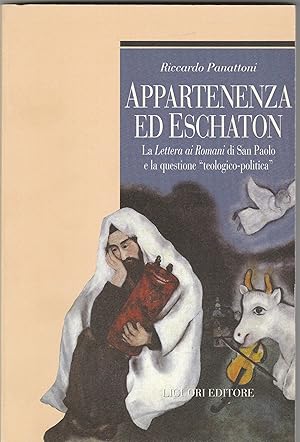 Immagine del venditore per Appartenenza ad eschaton. La Lettera ai Romani di San Paolo e la questione "teologico-politica". venduto da Libreria Gull