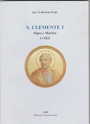 Immagine del venditore per S. Clemente I. Papa e Martire (+ 102). venduto da Libreria Gull