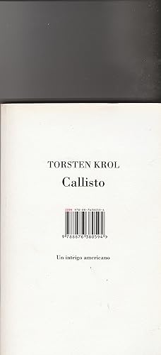 Seller image for Callisto. Un intrigo americano. Romanzo.Traduzione di Francesco Pacifico. for sale by Libreria Gull