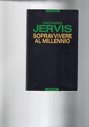 Seller image for Sopravvivere al millennio. for sale by Libreria Gull
