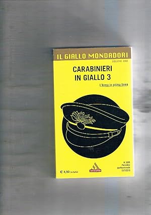 Image du vendeur pour Carabinieri in giallo 3. Coll. il Giallo Mondadori. mis en vente par Libreria Gull