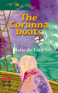 Seller image for THE CORUNNA BOATS for sale by Trotalibros LIBRERA LOW COST