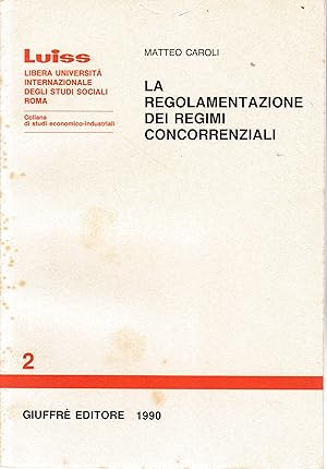 La regolamentazione dei regimi concorrenziali