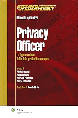 Immagine del venditore per Privacy Officer. La figura chiave della data protectin europea venduto da librisaggi