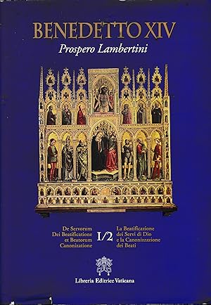 Seller image for De Servorum Dei Beatificatione et Beatorum Canonizatione: 1\2. Testo a doppia colonna in Latino e Italiano for sale by librisaggi