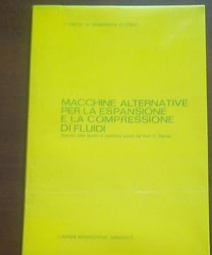 MACCHINE ALTERNATIVE PER LA ESPANSIONE E LA COMPRESSIONE DEI FLUIDI