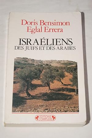 Image du vendeur pour ISRAELIENS-DES JUIFS ET DES ARABES mis en vente par Librairie RAIMOND