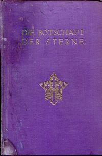 Die Botschaft der Sterne.