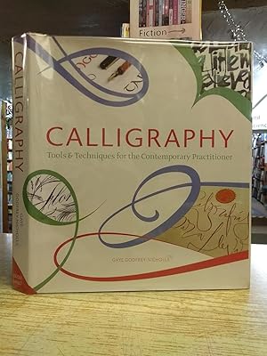 Calligraphy: Tools and Techniques for the Contemporary Practitioner