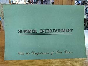 Summer Entertainment: With Compliments of Scott Gordon