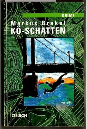 Seller image for K-Schatten. Markus Brakel / Zebulon-Krimi ; 4. for sale by Ralf Bnschen