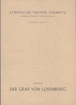 Bild des Verkufers fr Programmheft Franz Lehar DER GRAF VON LUXEMBURG Spielzeit 1952 / 53 zum Verkauf von Programmhefte24 Schauspiel und Musiktheater der letzten 150 Jahre