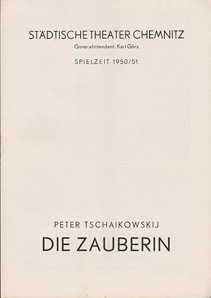 Seller image for Programmheft Peter Tschaikowskij DIE ZAUBERIN Spielzeit 1950 / 51 for sale by Programmhefte24 Schauspiel und Musiktheater der letzten 150 Jahre