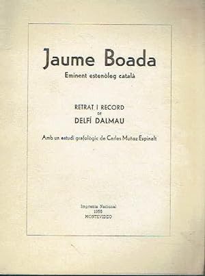 Jaume Boada, eminent estenòleg català. Retrat i record.
