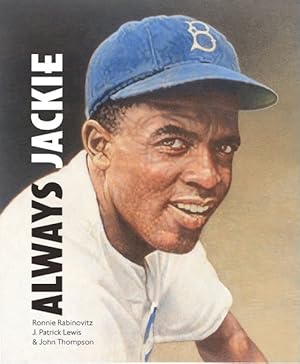 Imagen del vendedor de Always, Jackie : The True Story of a Boy and His Baseball Hero a la venta por GreatBookPrices