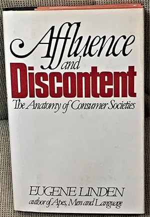 Affluence and Discontent, The Anatomy of Consumer Societies