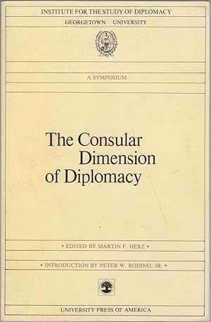 Imagen del vendedor de The Consular Dimension of Diplomacy: A Symposium a la venta por Books of the World