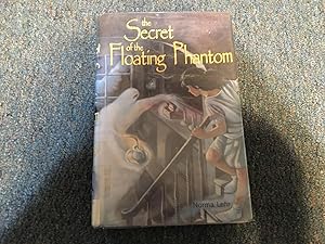 Seller image for The Secret of the Floating Phantom for sale by Betty Mittendorf /Tiffany Power BKSLINEN