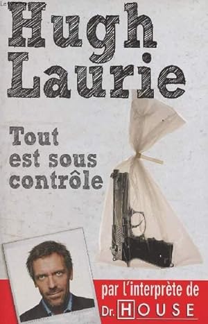 Bild des Verkufers fr Tout est sous contrle zum Verkauf von Le-Livre