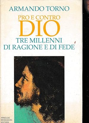 Immagine del venditore per Pro e contro Dio. Tre millenni di ragione e di fede venduto da Laboratorio del libro