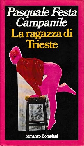 Seller image for LA RAGAZZA DI TRIESTE for sale by Laboratorio del libro