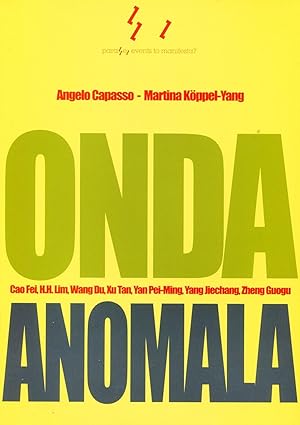 Imagen del vendedor de Onda anomala. Abnormal Wave. Il lavoro dell'arte fuori e dentro la Cina a la venta por Studio Bibliografico Marini