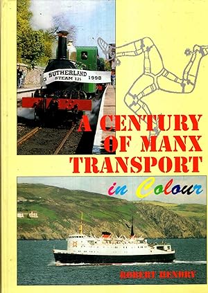 Bild des Verkufers fr A Century of Manx Transport in Colour zum Verkauf von Pendleburys - the bookshop in the hills