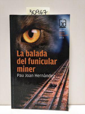 Imagen del vendedor de LA BALADA DEL FUNICULAR MINER a la venta por Librera Circus