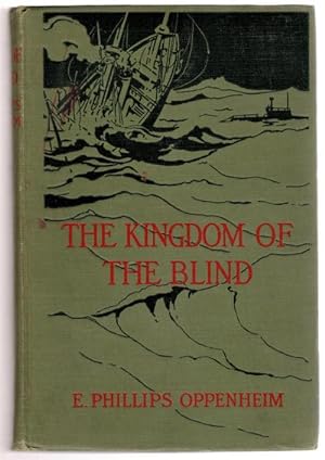 Seller image for The Kingdom of the Blind by E. Phillips Oppenheim for sale by Heartwood Books and Art