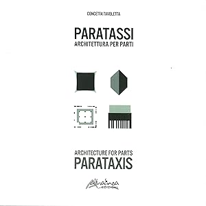 Imagen del vendedor de Paratassi. Architettura per parti. Parataxis. Architecture for parts a la venta por Libro Co. Italia Srl