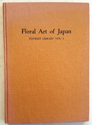 Floral Art of Japan (Tourist Library Vol. 1)