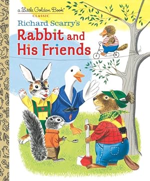 Bild des Verkufers fr Richard Scarry's Rabbit and His Friends zum Verkauf von GreatBookPrices