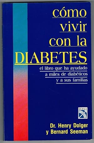 Bild des Verkufers fr CMO VIVIR CON LA DIABETES zum Verkauf von Librera Dilogo