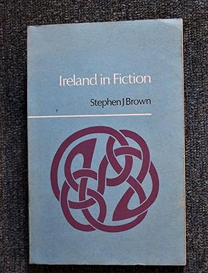 Ireland in Fiction: v. 1: A Guide to Irish Novels, Tales, Romances and Folklore