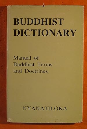 Seller image for Buddhist Dictionary: Manual of Buddhist Terms and Doctrines for sale by Pistil Books Online, IOBA