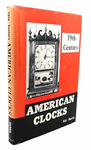 Immagine del venditore per NINETEENTH CENTURY AMERICAN CLOCKS venduto da Rare Book Cellar