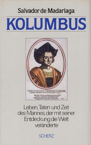 Seller image for Kolumbus Leben, Taten und Zeit des Mannes, der mit seiner Entdeckung die Welt vernderte for sale by Leipziger Antiquariat
