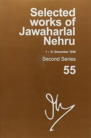 Seller image for SELECTED WORKS OF JAWAHARLAL NEHRU (1-31 DECEMBER 1959): Second series, Volume 55 for sale by By The Way Books