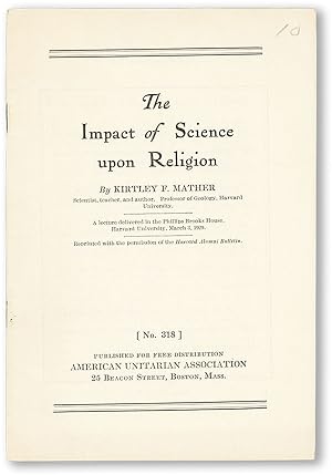 Bild des Verkufers fr The Impact of Science upon Religion. A lecture delivered in the Phillips Brooks House, Harvard University, March 3, 1929 zum Verkauf von Lorne Bair Rare Books, ABAA
