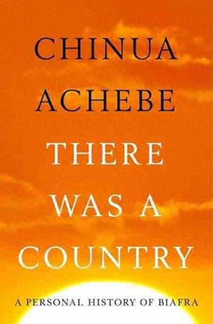 Seller image for There Was a Country : A Personal History of Biafra for sale by GreatBookPrices